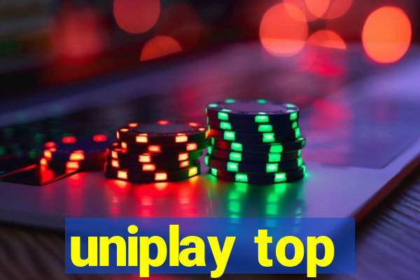 uniplay top